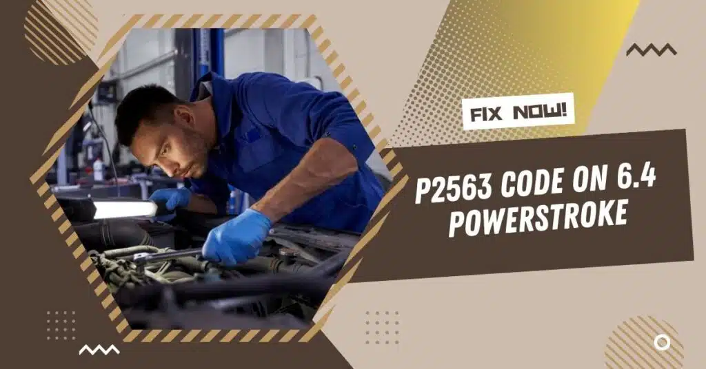 p2563 code 6.4 powerstroke