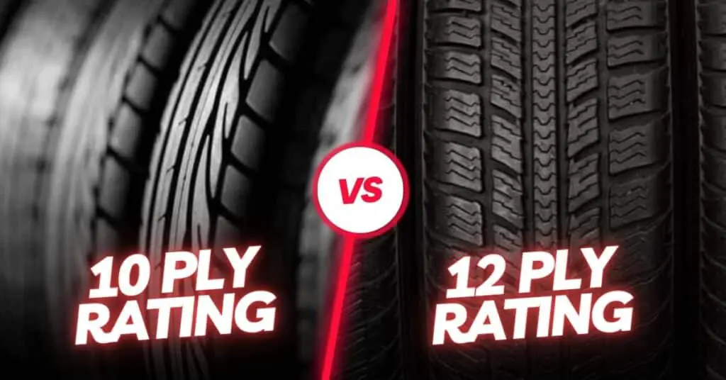 10 Ply vs 12 Ply Tires