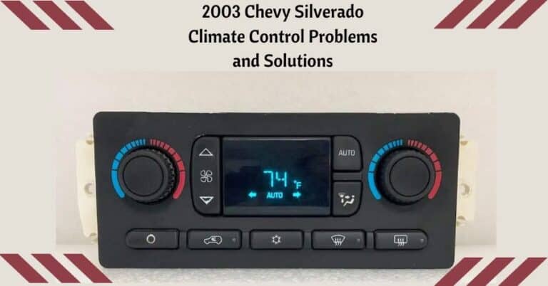 2003 Chevy Silverado Climate Control Problems and Solutions