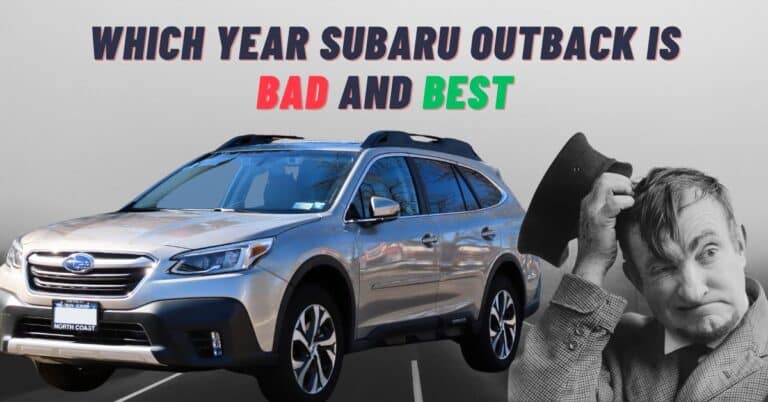 Learn Which Subaru Outback Years to Avoid and Which Years Are the Best