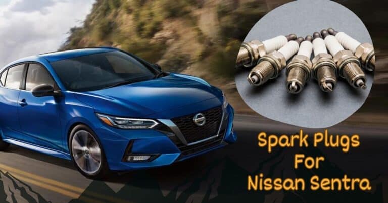 Best Spark Plugs For Nissan Sentra