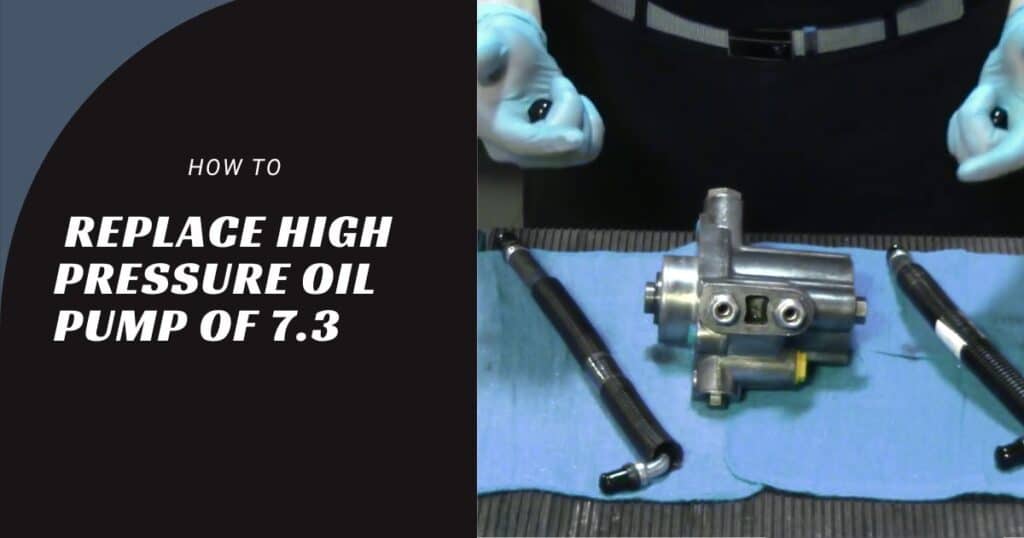 7.3 high pressure oil pump replacement